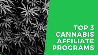 Top 3 Cannabis Affiliate Programs