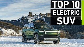 Top 10 Newest & Upcoming All Electric SUV