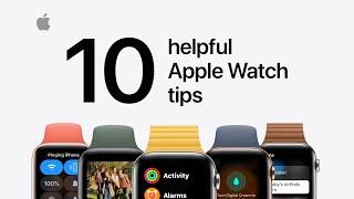 10 helpful Apple Watch tips you should know - Apple Support