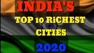 ||Top 10 Riches cities in India 2020|| TOP 10 FACTS