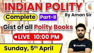 10:00 PM - Indian Polity | GS/GK/GA by Aman Sir | Gist of All Polity Books (Part-2)