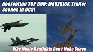 TOP GUN: MAVERICK Trailer Scenes in DCS!  Why Movie Dogfights Don't Make Sense.