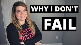 Why I Don't Fail │My Top Reason For Success │Change Your Life Now