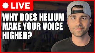 SCIENCE CLASS #1- WHY Does Helium Make Your Voice Higher?