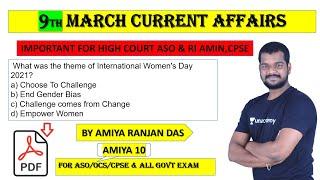 9th MARCH  DAILY CURRENT AFFAIRS FOR HIGH COURT ASO/OSC/CPSE/RI AMIN & ODISHA POLICE