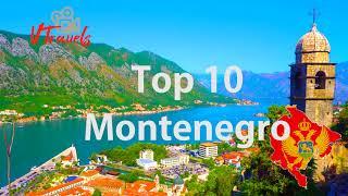 TOP 10 places to visit in Montenegro 4K