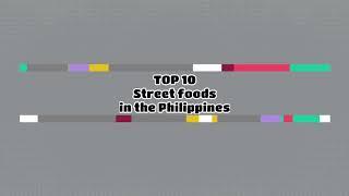 Top 10 Street foods in the Philippines