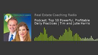 Podcast: Top 10 Powerful, Profitable Daily Practices