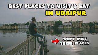 Udaipur: Top 10 Places to visit, Food Recommendations & Budget Place to Stay