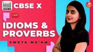 Idioms and Proverbs | English Grammar | Bridge Course - CBSE Class 10 | @Vedantu Class 9 & 10