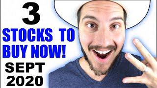 3 Stocks I'm Buying Now! September 2020