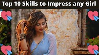 top 10 skills to impress a women - skills needed