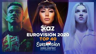 Eurovision 2020: Top 40 - NEW 