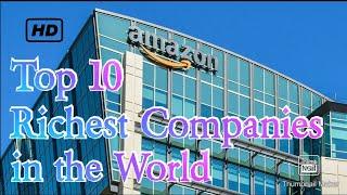 Top 10 Richest Companies in the World / Haseef Tech