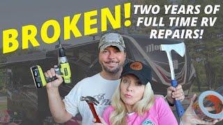 Broken! | Two Years of Full Time RV Repairs | Changing Lanes!