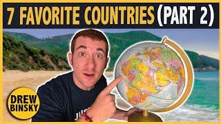 MY 7 FAVORITE COUNTRIES (part 2)