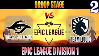 Secret vs Liquid Game 2 | Bo3 | Group Stage Epic League Division 1 | Dota 2 Live