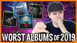 Top 10 WORST Albums of 2019 (disappointments too)