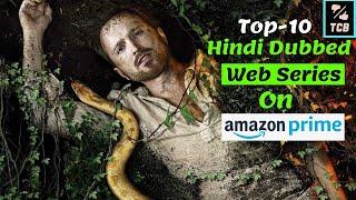 Top 10 Best Hollywood Web Series Dubbed In Hindi on Amazon Prime| English Web Series In Hindi Dubbed