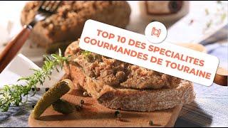 Top 10 des spécialités gourmandes de Touraine - My Loire Valley