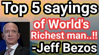 Top 5 sayings of World's Richest Person - Jeff Bezos..!!