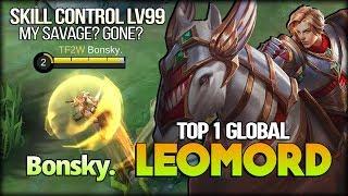 20 KIll RIP Savage Next Level Skill Control. Bonsky. Top 1 Global Leomord - Mobile Legends