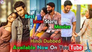 Top 10 Best South Love Story Movies In Hindi Dubbed | Available Now On Youtube | New Romantic Movie.