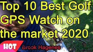 Top 10 Best Golf GPS Watch on the market 2020 - Must see