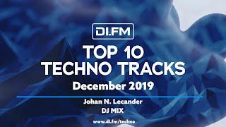 DI.FM Top 10 Techno Tracks December 2019 - Johan N. Lecander