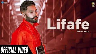 Lifafe (Official Video) | Sippy Gill Feat. Shipra Goyal | 10 Mint Records | New Punjabi Song 2020