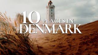 10 Beautiful Places to Visit in Denmark 