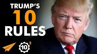 "Never, EVER, GIVE UP!" - Donald Trump (@realDonaldTrump) Top 10 Rules