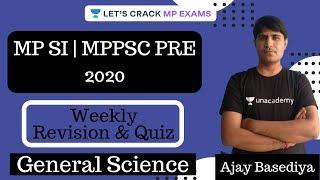 Weekly Revision & Quiz | General Science | MPSI | MP POLICE | MPPSC PRE 2020 | Ajay Basediya