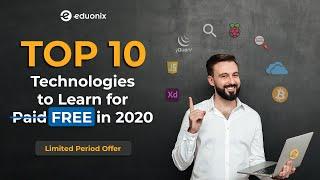 Top 10 Technologies to learn for FREE in 2020 | Eduonix