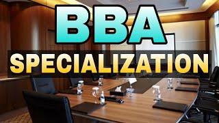 Top 10 BBA Specialization | Best Specialization in BBA | BBA Course Details | By Sunil Adhikari