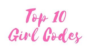 TOP 10 GIRL CODES | South African YouTuber