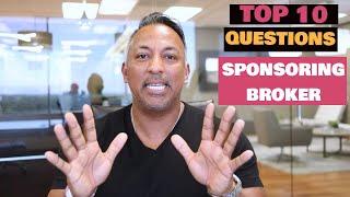 Top 10 Interview Questions to ask a Sponsoring Real Estate Broker. Choosing the right Brokerage