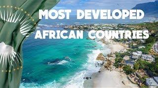 Discover the Most DEVELOPED Countries in Africa in 2019