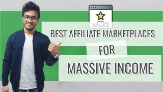 10+ Best Affiliate Networks For Massive Income: Finding the Top Earning Products