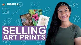 How to Sell Your Art Prints Online | Printful Print on Demand 2020