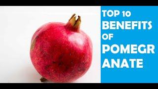 Top 10 health benefits of pomegranate