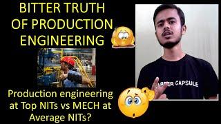 Bitter Truth of Production Engineering |Job Options| Production engg at Top NITs vs MECH at Avg NIT.