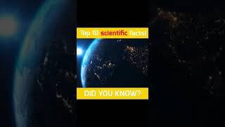 Top 10 scientific facts | Most interesting facts | #shorts #youtubeshorts #scientificfacts