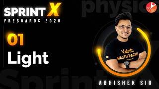 Light L1 | CBSE Class 10 Physics | Light Reflection and Refraction | Sprint X Pre Boards | Vedantu