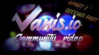 Vanis io Community clip top10 | #Part1 2:2 | HD