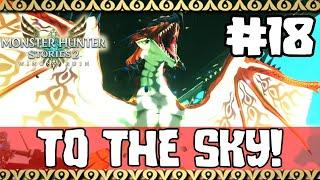 Monster Hunter Stories 2 #18 - TO THE SKY!