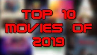 Top 10 Movies Of 2019