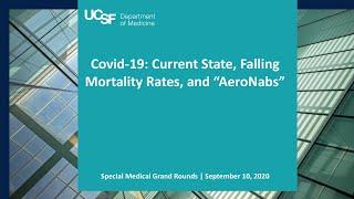 Covid-19: Current State, Falling Mortality Rates, and “AeroNabs”