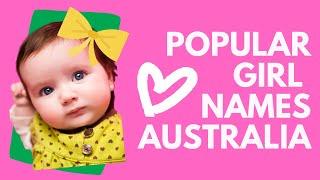 Top 10 Girl Names in ACT Australia