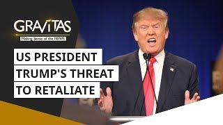 Trump's threat to India: Why the US President can't dictate terms? | Gravitas